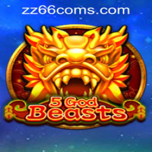 Exploring the World of 5GodBeasts: A Comprehensive Guide