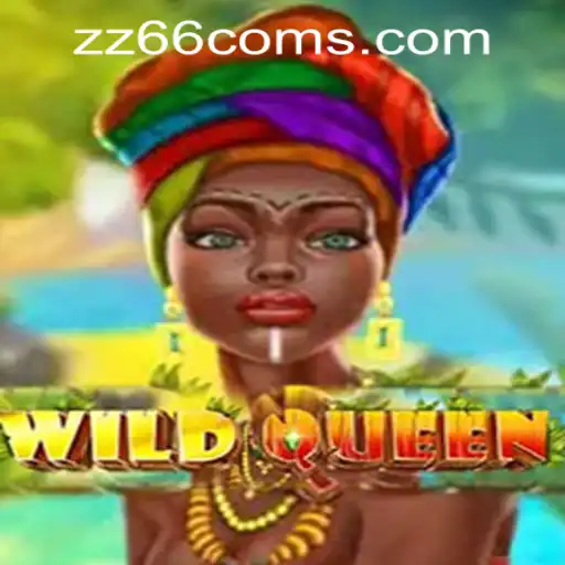 Exploring the Thrilling World of WildQueen: A Comprehensive Guide